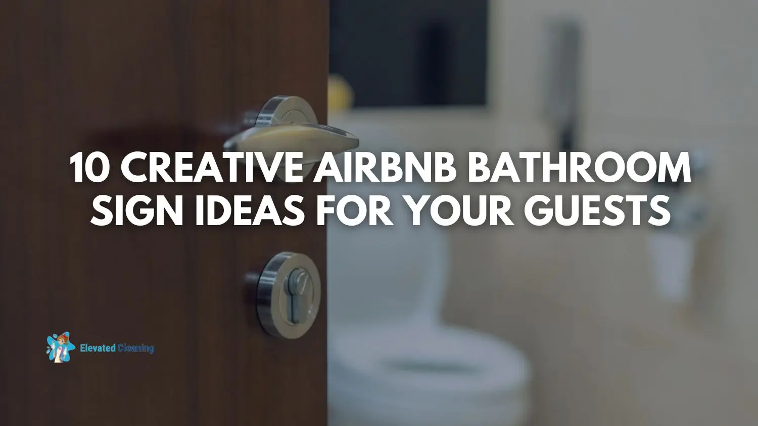 10 Creative Airbnb Bathroom Sign Ideas For Your Guests - Elevated ...